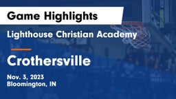 Lighthouse Christian Academy vs Crothersville Game Highlights - Nov. 3, 2023