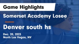 Somerset Academy Losee vs Denver south hs Game Highlights - Dec. 20, 2023