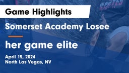 Somerset Academy Losee vs her game elite Game Highlights - April 15, 2024