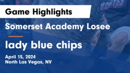 Somerset Academy Losee vs lady blue chips Game Highlights - April 15, 2024