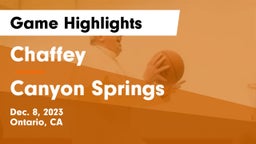 Chaffey  vs Canyon Springs  Game Highlights - Dec. 8, 2023