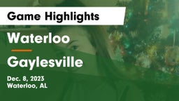 Waterloo  vs Gaylesville Game Highlights - Dec. 8, 2023