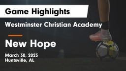 Westminster Christian Academy vs New Hope  Game Highlights - March 30, 2023
