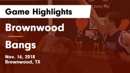 Brownwood  vs Bangs  Game Highlights - Nov. 16, 2018