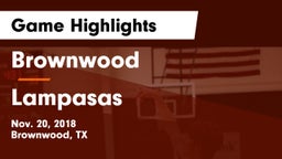 Brownwood  vs Lampasas  Game Highlights - Nov. 20, 2018