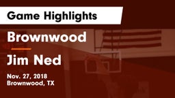 Brownwood  vs Jim Ned  Game Highlights - Nov. 27, 2018