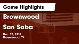 Brownwood  vs San Saba  Game Highlights - Dec. 27, 2018