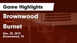 Brownwood  vs Burnet  Game Highlights - Dec. 20, 2019