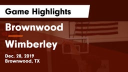 Brownwood  vs Wimberley  Game Highlights - Dec. 28, 2019