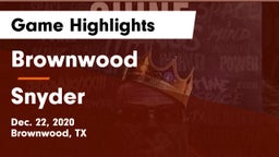 Brownwood  vs Snyder  Game Highlights - Dec. 22, 2020