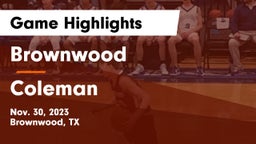 Brownwood  vs Coleman  Game Highlights - Nov. 30, 2023