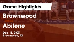 Brownwood  vs Abilene  Game Highlights - Dec. 15, 2023