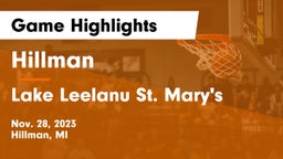 Hillman  vs Lake Leelanu St. Mary's Game Highlights - Nov. 28, 2023