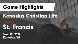 Kenosha Christian Life  vs St. Francis  Game Highlights - Jan. 15, 2022