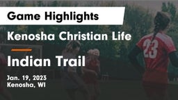 Kenosha Christian Life  vs Indian Trail  Game Highlights - Jan. 19, 2023