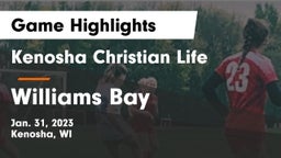 Kenosha Christian Life  vs Williams Bay  Game Highlights - Jan. 31, 2023
