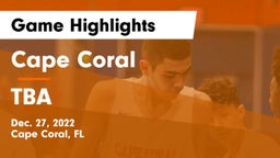 Cape Coral  vs TBA Game Highlights - Dec. 27, 2022