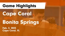 Cape Coral  vs Bonita Springs Game Highlights - Feb. 2, 2023