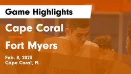 Cape Coral  vs Fort Myers  Game Highlights - Feb. 8, 2023