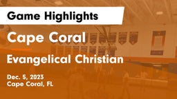 Cape Coral  vs Evangelical Christian  Game Highlights - Dec. 5, 2023