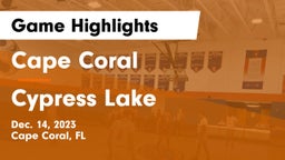 Cape Coral  vs Cypress Lake  Game Highlights - Dec. 14, 2023