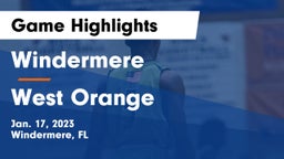 Windermere  vs West Orange  Game Highlights - Jan. 17, 2023