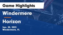 Windermere  vs Horizon  Game Highlights - Jan. 20, 2023