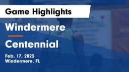 Windermere  vs Centennial  Game Highlights - Feb. 17, 2023