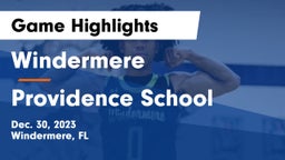 Windermere  vs Providence School Game Highlights - Dec. 30, 2023