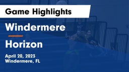 Windermere  vs Horizon  Game Highlights - April 20, 2023