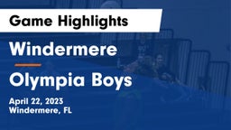 Windermere  vs Olympia Boys Game Highlights - April 22, 2023