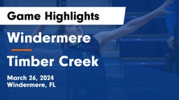 Windermere  vs Timber Creek  Game Highlights - March 26, 2024