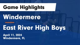 Windermere  vs East River High Boys Game Highlights - April 11, 2024