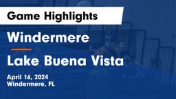 Windermere  vs Lake Buena Vista Game Highlights - April 16, 2024