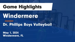 Windermere  vs Dr. Phillips Boys Volleyball Game Highlights - May 1, 2024