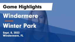 Windermere  vs Winter Park  Game Highlights - Sept. 8, 2022