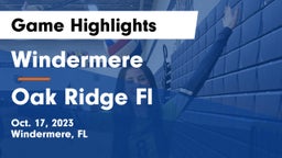 Windermere  vs Oak Ridge Fl Game Highlights - Oct. 17, 2023