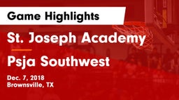 St. Joseph Academy  vs Psja Southwest Game Highlights - Dec. 7, 2018