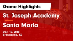 St. Joseph Academy  vs Santa Maria  Game Highlights - Dec. 15, 2018