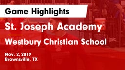St. Joseph Academy  vs Westbury Christian School Game Highlights - Nov. 2, 2019