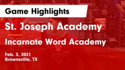 St. Joseph Academy  vs Incarnate Word Academy  Game Highlights - Feb. 3, 2021