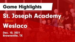 St. Joseph Academy  vs Weslaco  Game Highlights - Dec. 10, 2021