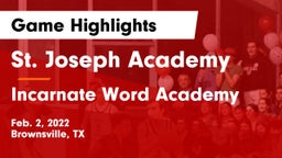 St. Joseph Academy  vs Incarnate Word Academy  Game Highlights - Feb. 2, 2022