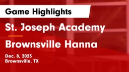 St. Joseph Academy  vs Brownsville Hanna  Game Highlights - Dec. 8, 2023