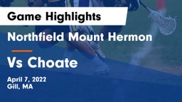 Northfield Mount Hermon  vs Vs Choate Game Highlights - April 7, 2022