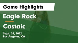 Eagle Rock  vs Castaic Game Highlights - Sept. 24, 2022