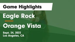 Eagle Rock  vs Orange Vista  Game Highlights - Sept. 24, 2022