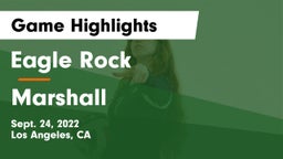 Eagle Rock  vs Marshall Game Highlights - Sept. 24, 2022