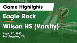 Eagle Rock  vs Wilson HS (Varsity) Game Highlights - Sept. 27, 2023