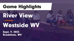 River View  vs Westside WV Game Highlights - Sept. 9, 2023